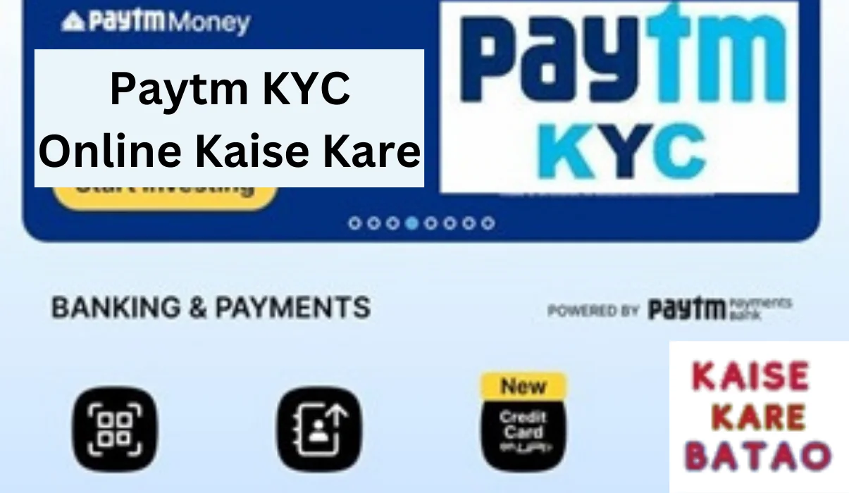 Paytm KYC Online Kaise Kare