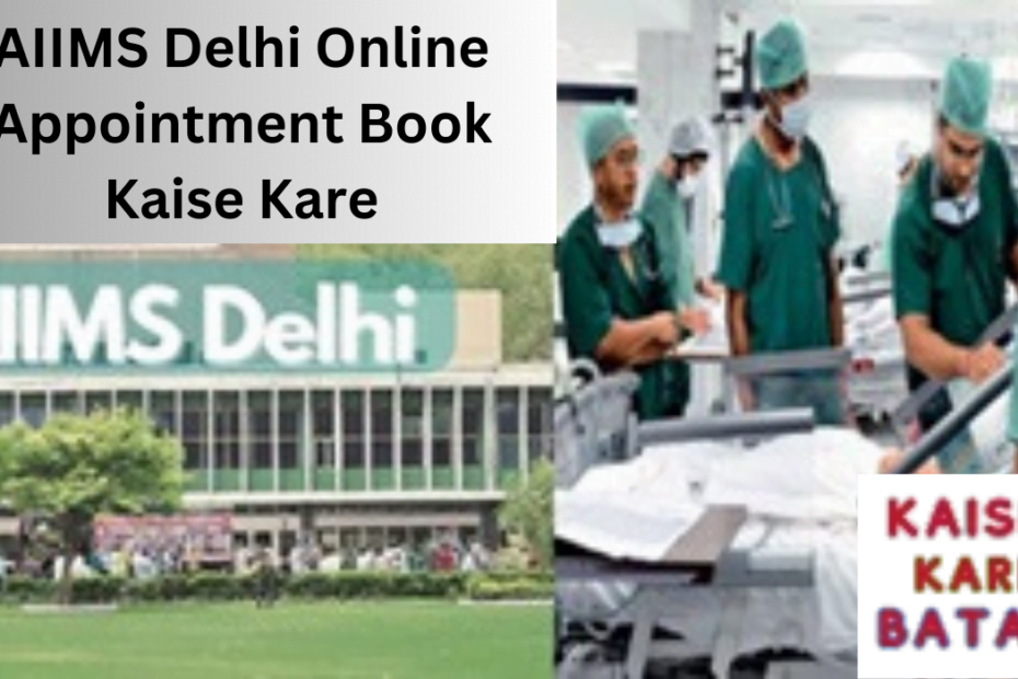 AIIMS Delhi Online Appointment