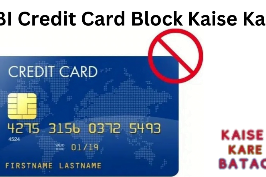 SBI Credit Card Block Kare