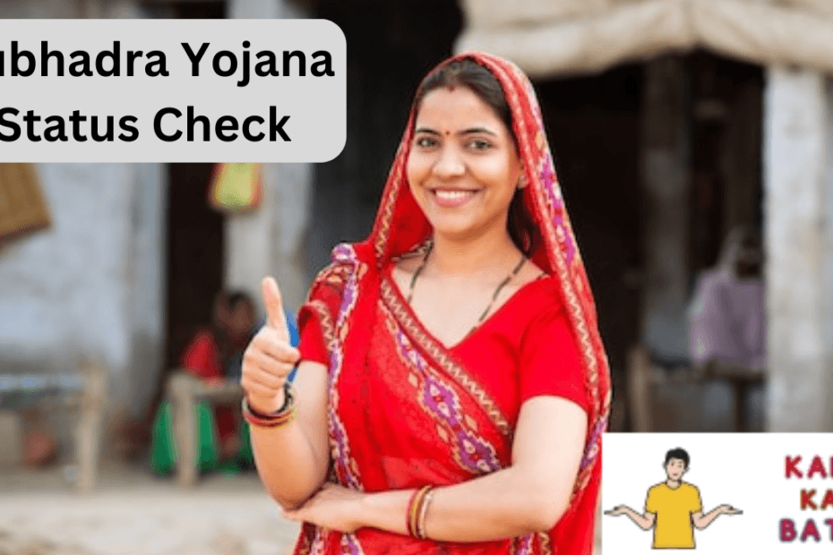 Subhadra Yojana Status