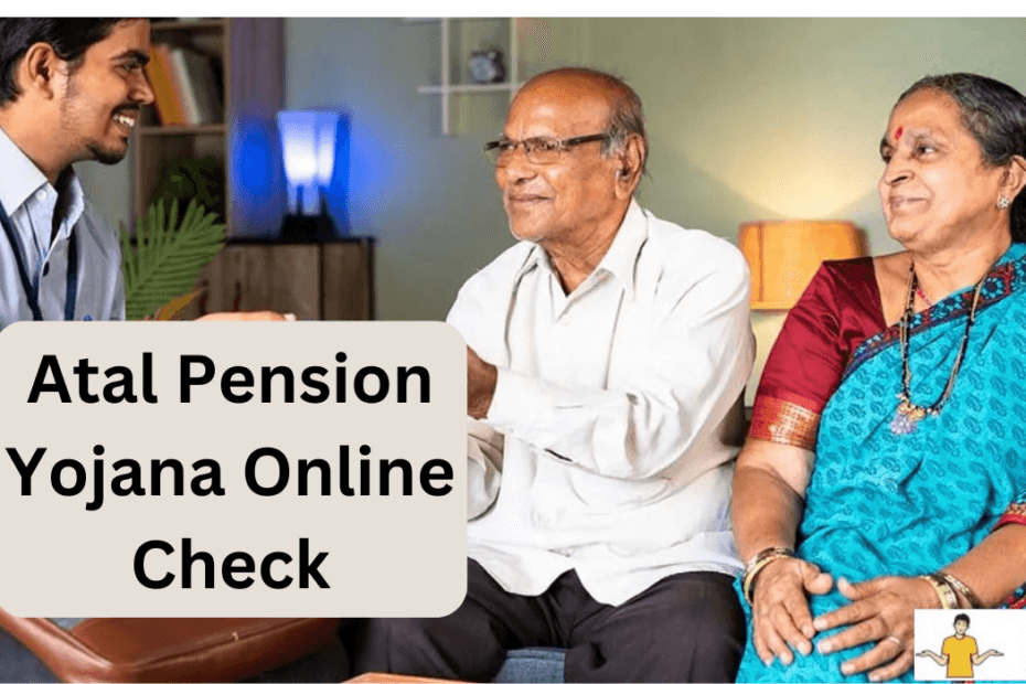 Atal Pension Yojana Online Check